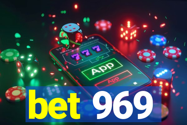 bet 969